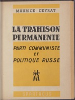 La trahison permanente: Parti communiste et politique russe.